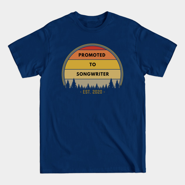 Discover Promoted To Songwriter EST. 2020 Retro Vintage Sunset - Songwriter - T-Shirt