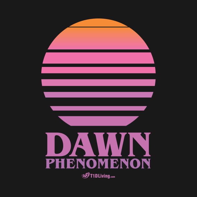 Discover Dawn Phenomenon - Type 1 Diabetes - T-Shirt