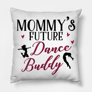 Mommy's Future Dance Buddy Pillow