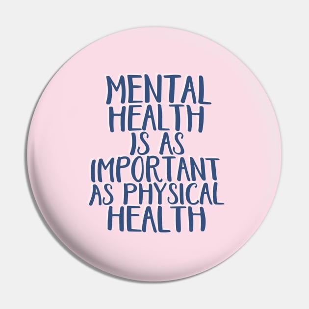 Mental Health is As Important as Physical Health Pin by annysart26