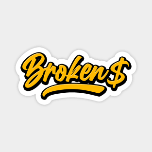 BROKEN DOLLARS / GRAPHIC Magnet