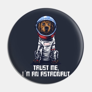 I am an Astronaut Pin