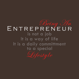 Life of an Entrepreneur T-Shirt