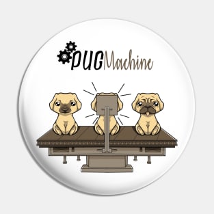 Pug Machine Pin