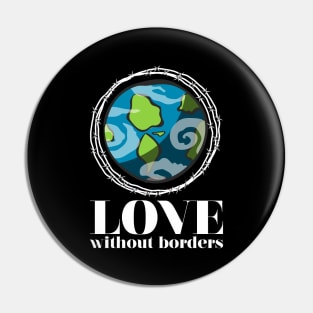 'Love Without Borders' Refugee Care Shirt Pin