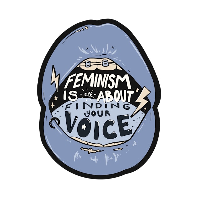 Feminism is ALL about Finding Your Voice by Liberal Jane Illustration