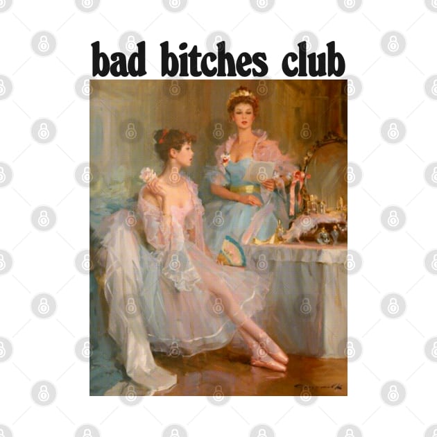 Bad Bitches Club / Aesthetic Girl Design by DankFutura