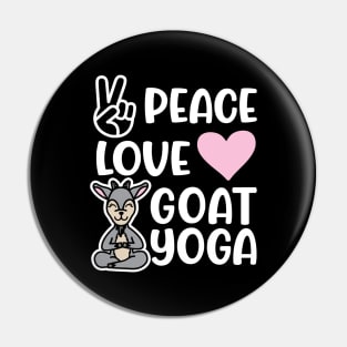 Peace Love and Goat Yoga Fitness Funny Pin