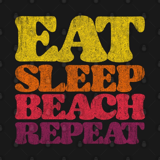 Eat Sleep Beach Repeat retro sunset by opippi