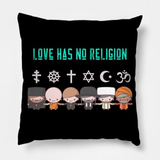 Love Has No Religion Pillow