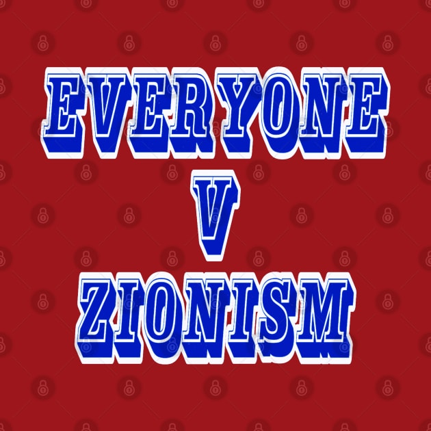 EVERYONE v Zionism - Back by SubversiveWare