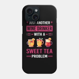 Wine Drinker Sweet Tea Phone Case