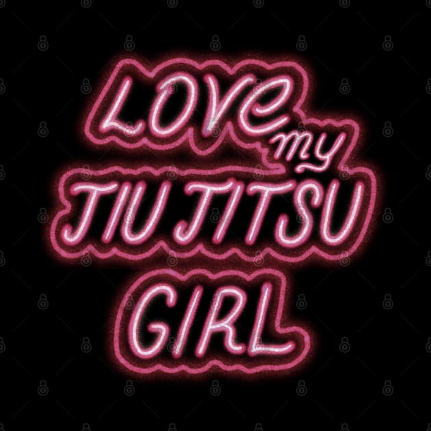 Love my jiu jitsu Girl - Valentine's gift bjj - Jiu jitsu gift for Valentine's by undersideland