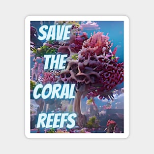 Save the Coral Reefs, Colorful Algoart Magnet