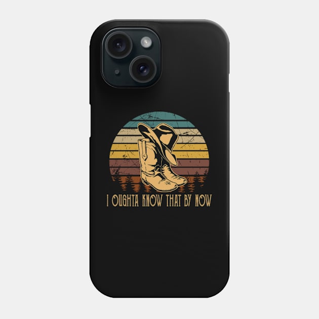 I Oughta Know That By Now Cowboys Hat & Boots Graphic Phone Case by Chocolate Candies