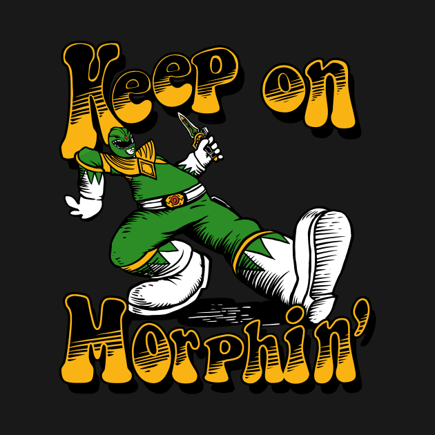 keep morphin by joerock