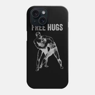 Free Hugs Wrestling Phone Case
