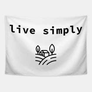 live simply Tapestry