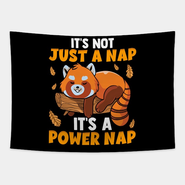 It's Not Just a Nap It's a Power Nap Red Panda Pun Tapestry by theperfectpresents