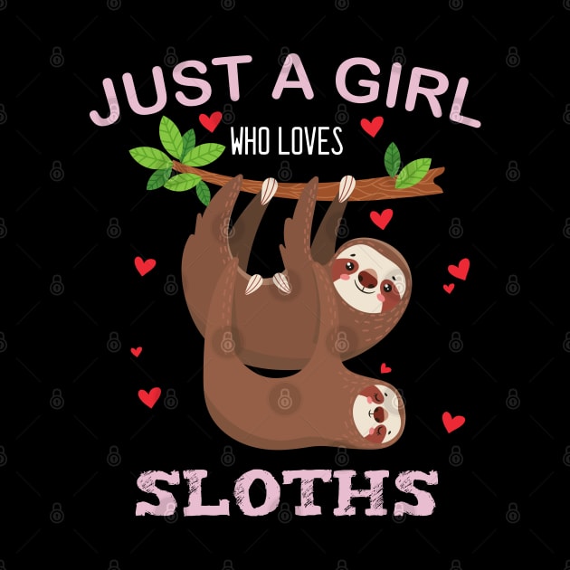 Just a Girl Who Loves Sloths by medrik