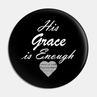 His Grace is Enough Pin