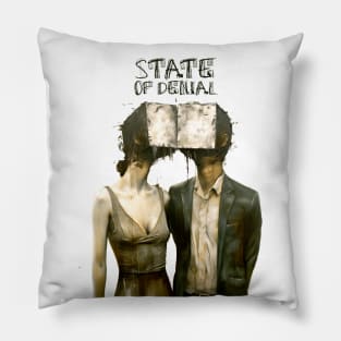 State of Denial: We Live in the State of Denial Pillow