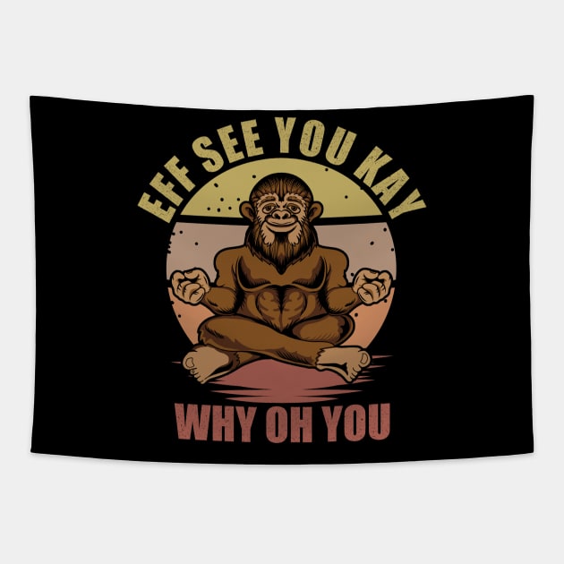 Eff You See Kay Why Oh You Funny Vintage BigFoot Sasquatch Tapestry by LittleBoxOfLyrics