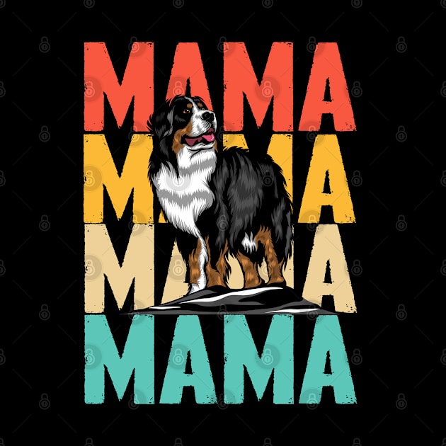 Bernese Mountain Dog - Bernese Mountain Dog Mama by Kudostees