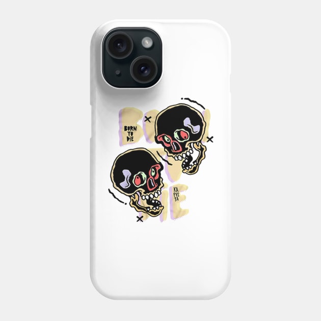 Born to Die Phone Case by thedoomseed