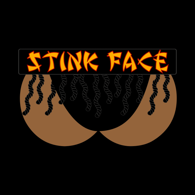 Stink Face by Mercado Graphic Design