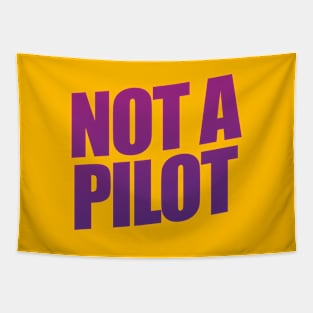 Not A Pilot Tapestry