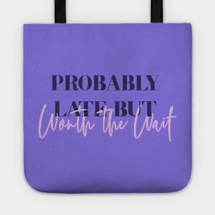 Probably Late in Purple Tote