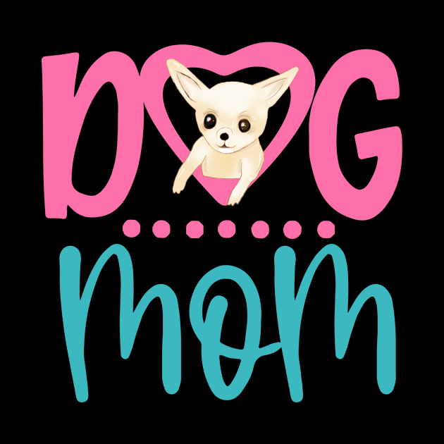 Dog Mom cool chihuahua moms shirt by doctor ax