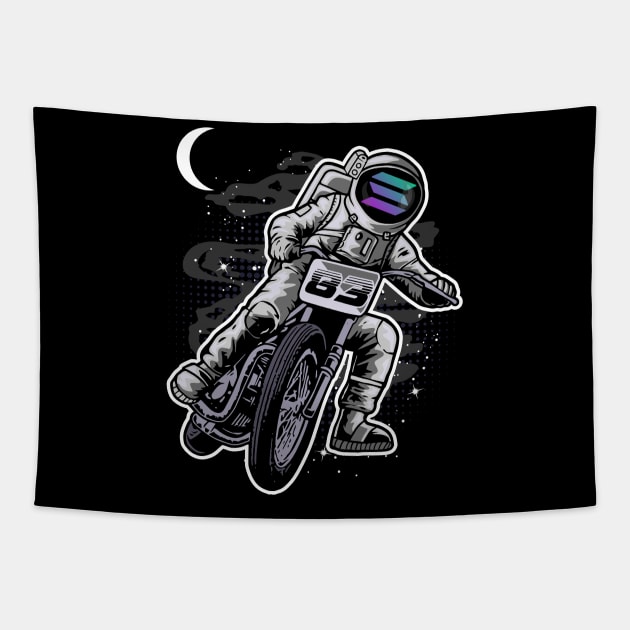 Astronaut Motorbike Solana Coin To The Moon Crypto Token Cryptocurrency Wallet Birthday Gift For Men Women Kids Tapestry by Thingking About