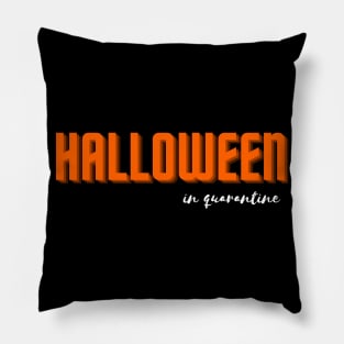 halloween in quarantine Pillow