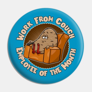 Funny Work From Couch Employee of the Month Pin