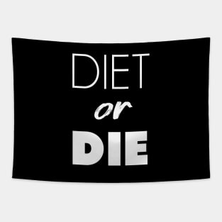 Diet or Die Tapestry