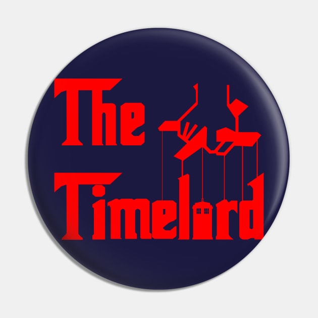 THE TIMELORD Pin by KARMADESIGNER T-SHIRT SHOP