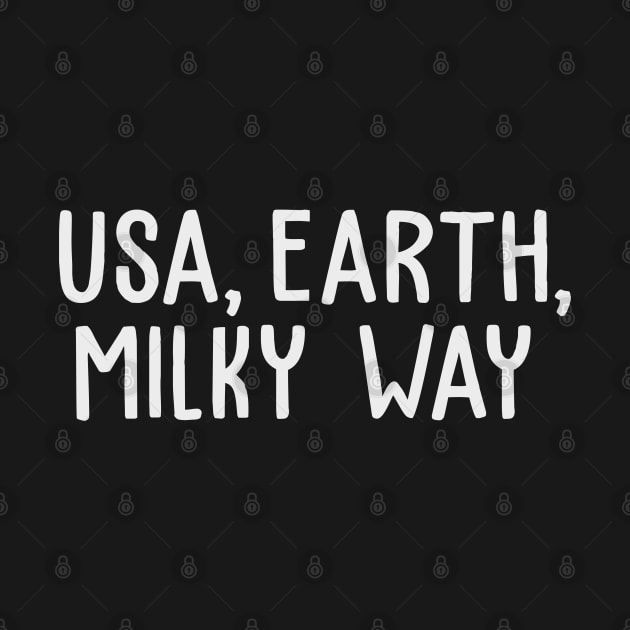 USA, Earth, Milky Way Location by TextTees