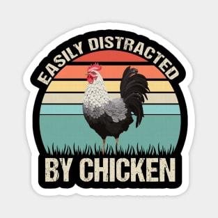 Easily Distracted by Chicken: Funny Retro Tee Magnet