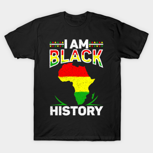 Discover I am Black History Month African Men - Black Pride - T-Shirt