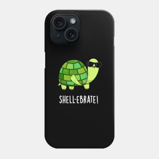 Shell-ebrate Cute Tortoise Animal Pun Phone Case