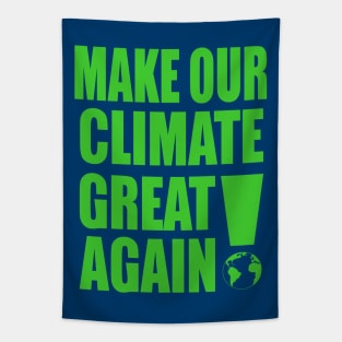 Make Our Climate Great Again! Tapestry