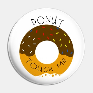 DONUT touch me! Pin