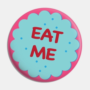 Eat Me (Single cookie) Pin