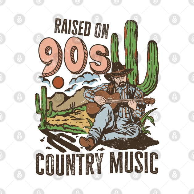 Raised On 90's Country Music by Brooke Rae's