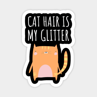 cat hair is my glitter Magnet