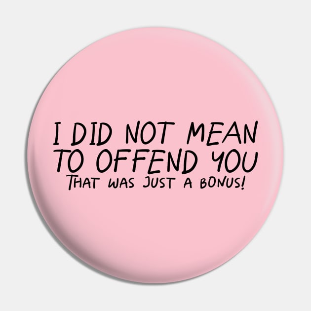 I Did Not Mean To Offend You... Pin by PeppermintClover