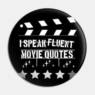 I speak fluent movie quotes now Pin