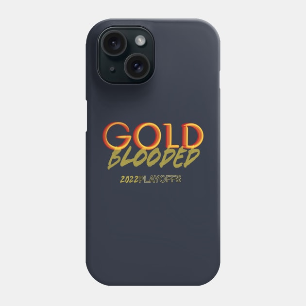 Gold Blooded 2022 Playoffs Phone Case by kumtulmabur